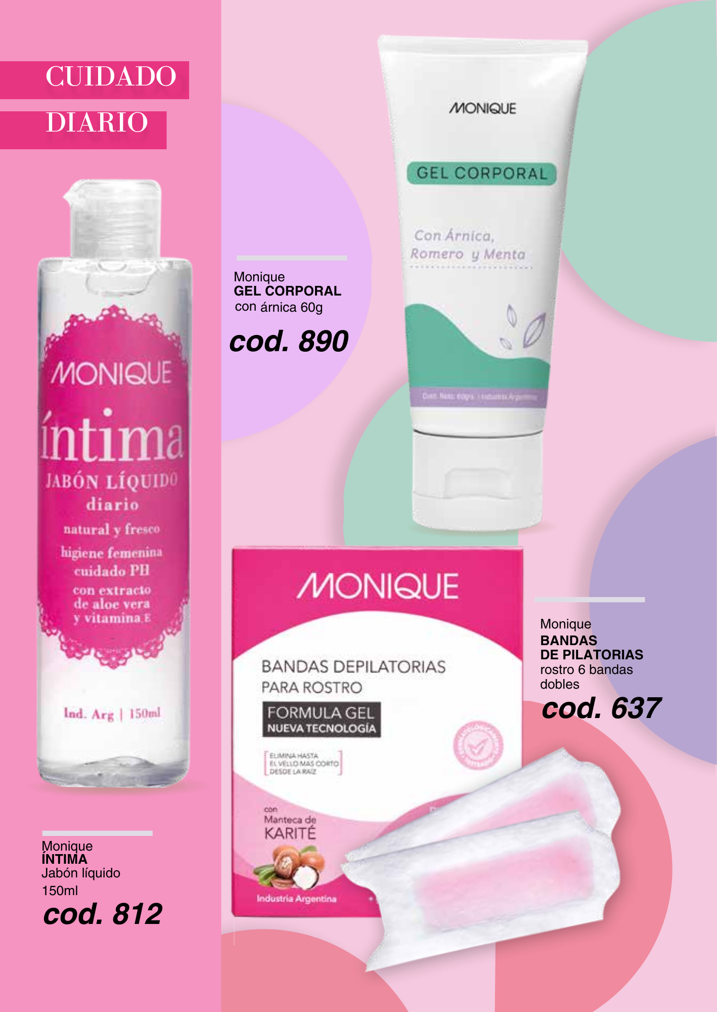 GEL CORPORAL con árnica / ÍNTIMA Jabón líquido / BANDAS DE PILATORIAS rostro 6 bandas dobles
