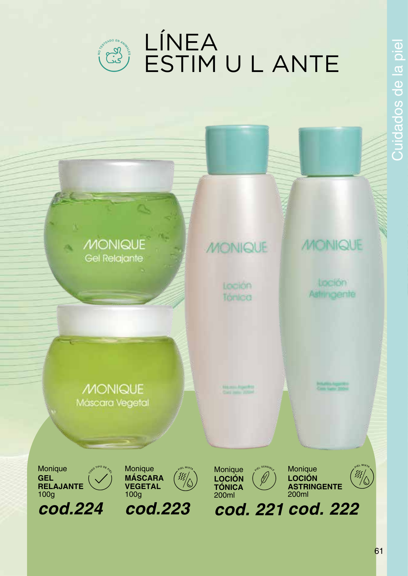 GEL RELAJANTE / MÁSCARA VEGETAL / LOCIÓN TÓNICA / LOCIÓN ASTRINGENTE