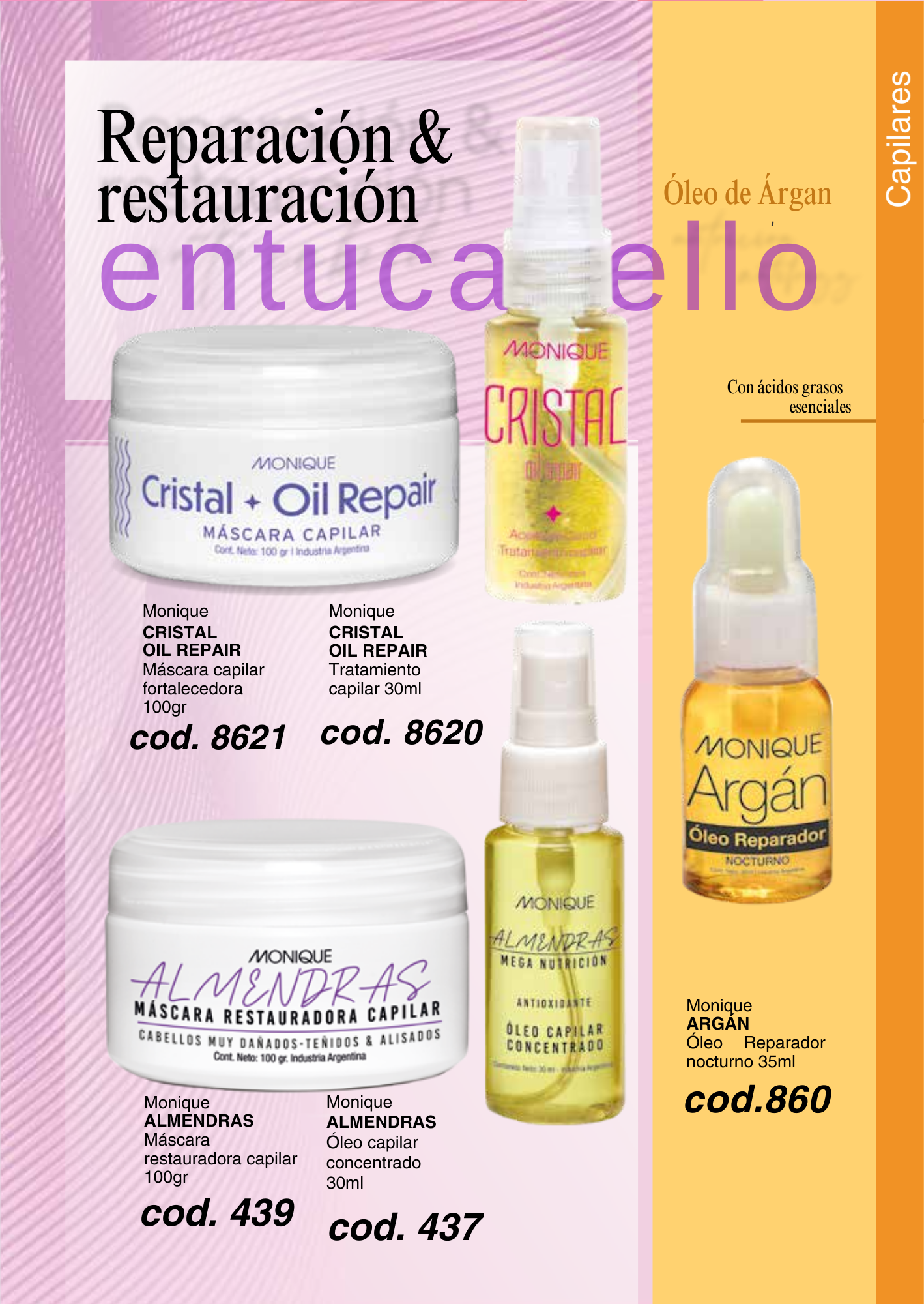 ARGÁN Óleo Reparador nocturno / Línea CRISTAL OIL REPAIR Máscara capilar fortalecedora / Tratamiento capilar / Línea ALMENDRAS Máscara restauradora capilar / Óleo capilar concentrado